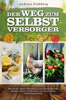 Der Weg zum Selbstversorger