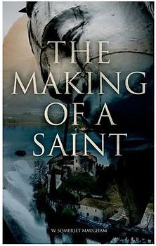 The Making Of A Saint