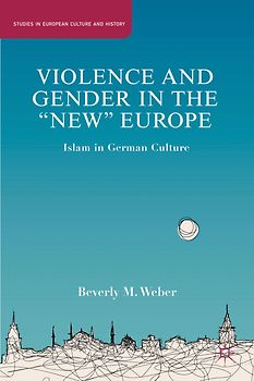 Violence and Gender in the "New" Europe