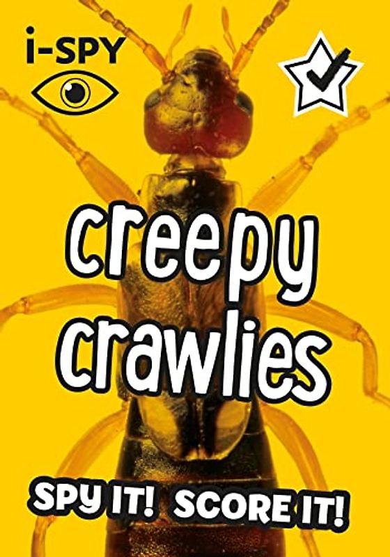 i-SPY Creepy Crawlies: What Can You Spot? (Collins Michelin i-SPY Guides)
