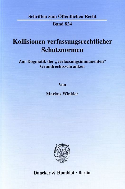 Kollisionen verfassungsrechtlicher Schutznormen.
