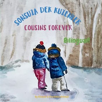 Cousins Forever - Sonsuza dek Kuzenler: Α bilingual children's book in Turkish and English
