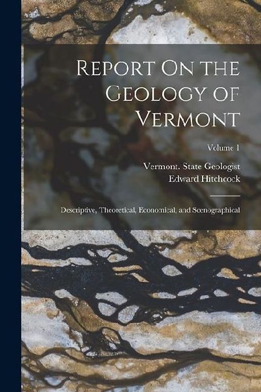 Report On the Geology of Vermont