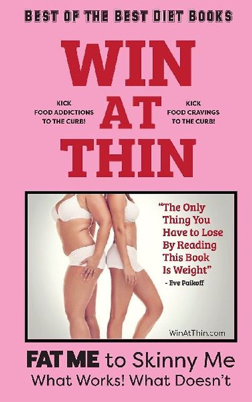 WIN AT THIN "The Best of the Best Diet Book"
