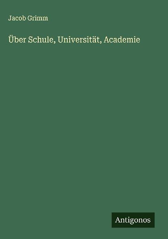 Über Schule, Universität, Academie