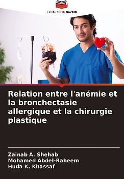 Relation entre l'anémie et la bronchectasie allergique et la chirurgie plastique