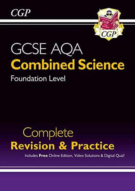 New GCSE Combined Science AQA Foundation Complete Revision & Practice w/ Online Ed, Videos & Quizzes: perfect for the 2022 and 2023 exams (CGP GCSE Combined Science 9-1 Revision)