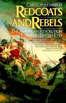Redcoats and Rebels: The American Revolution Through British Eyes