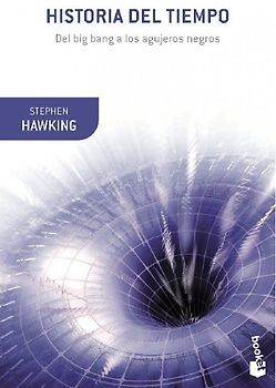 Historia del tiempo: Del big-ban a los agujeros negros