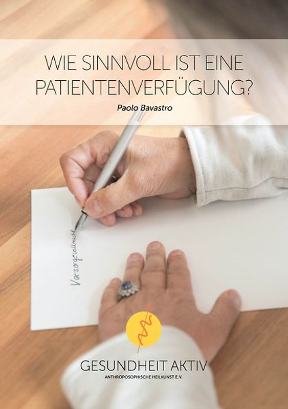 Wie sinnvoll ist eine Patientenverfügung?