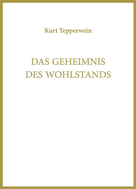Das Geheimnis des Wohlstands