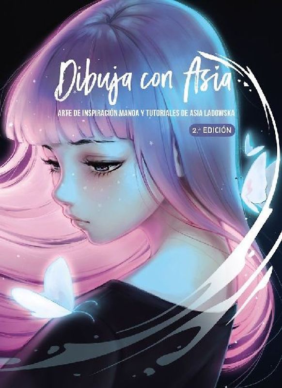 Dibuja con Asia : arte de inspiración manga y tutoriales de Asia Ladowska