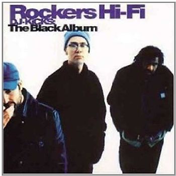 Rockers Hi-Fi - DJ Kicks - The Black Album
