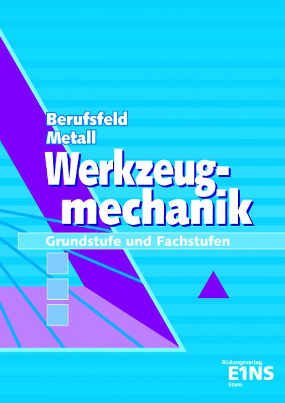 Berufsfeld Metall Werkzeugmechanik
