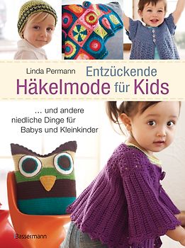 Entzückende Häkelmode für Kids