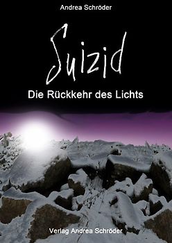 Suizid - Die Rückkehr des Lichts
