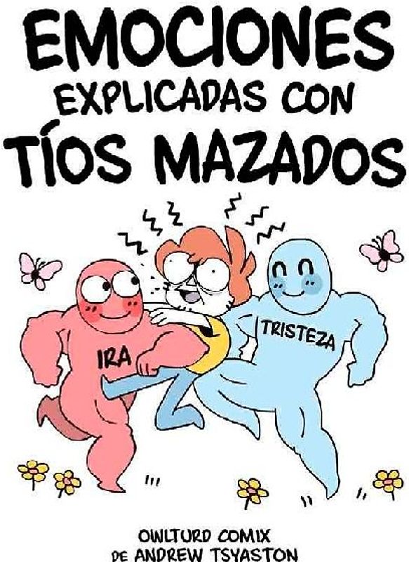 Emociones explicadas con tíos mazaos