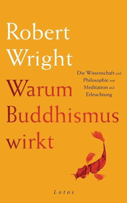 Warum Buddhismus wirkt