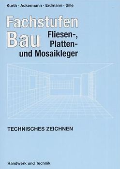 Fachstufen Bau - Fliesen-, Platten- und Mosaikleger