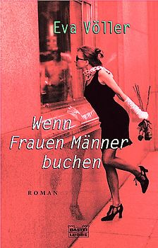 Wenn Frauen Männer buchen