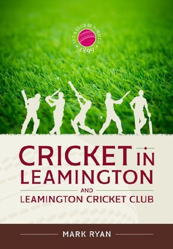 Cricket in Leamington and Leamington Cricket Club
