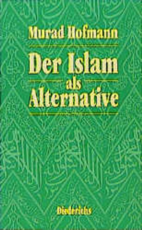 Der Islam als Alternative