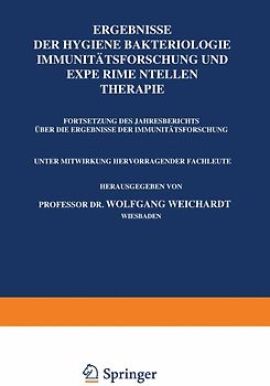 Ergebnisse der Hygiene Bakteriologie Immunitätsforschung und Experimentellen Therapie