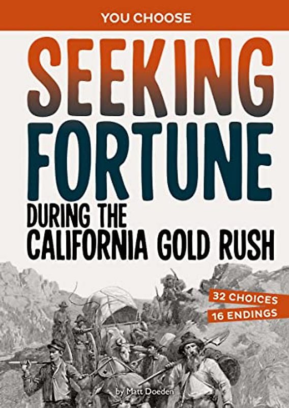 Seeking Fortune During the California Gold Rush