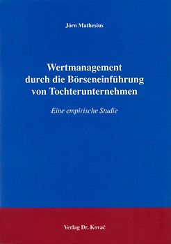 Wertmanagement durch die Börseneinführung von Tochterunternehmen