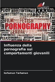 Influenza della pornografia sui comportamenti giovanili