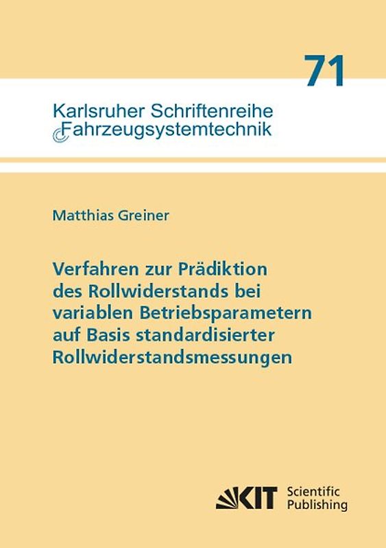 Verfahren zur Prädiktion des Rollwiderstands bei variablen Betriebsparametern auf Basis standardisierter Rollwiderstandsmessungen