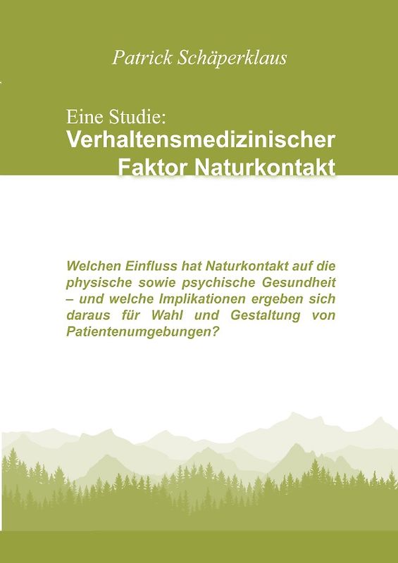 Eine Studie: Verhaltensmedizinischer Faktor Naturkontakt