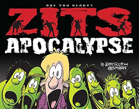 Zits Apocalypse: Are You Ready? - Scott, Jerry