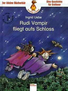Rudi Vampir fliegt aufs Schloss. In neuer Rechtschreibung