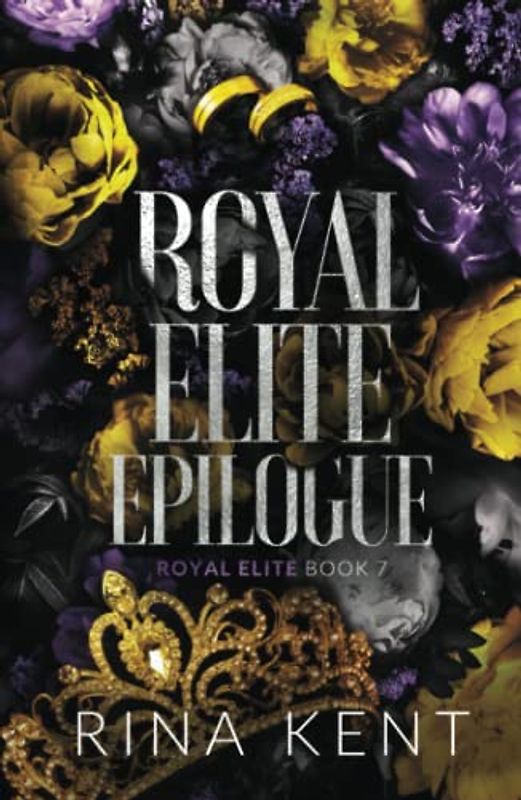 Royal Elite Epilogue: Special Edition Print (Royal Elite Special Edition, Band 7)