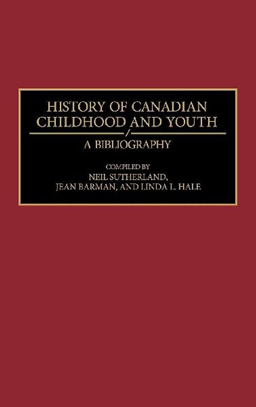 History of Canadian Childhood and Youth