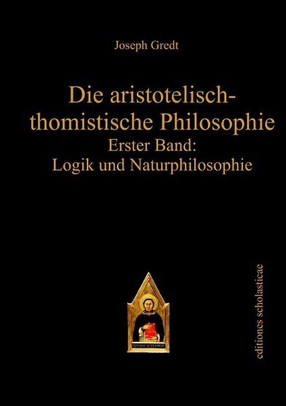 Die aristotelisch-thomistische Philosophie