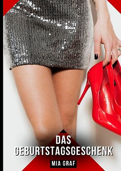 Das Geburtstagsgeschenk