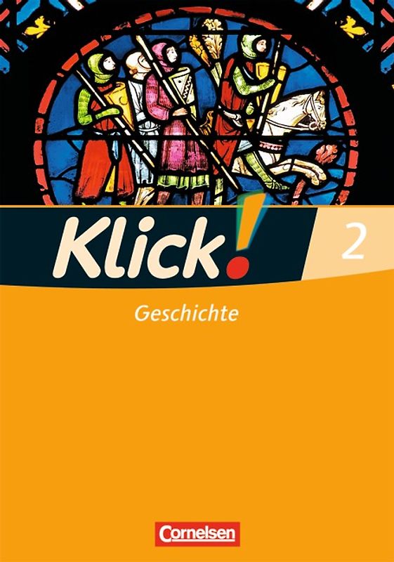 Klick! Geschichte - Fachhefte für alle Bundesländer - Ausgabe ab 2008 - Band 2