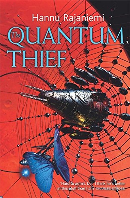 The Quantum Thief - Hannu Rajaniemi