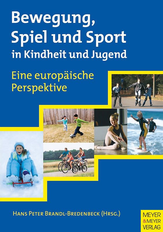 Bewegung, Spiel und Sport in Kindheit und Jugend