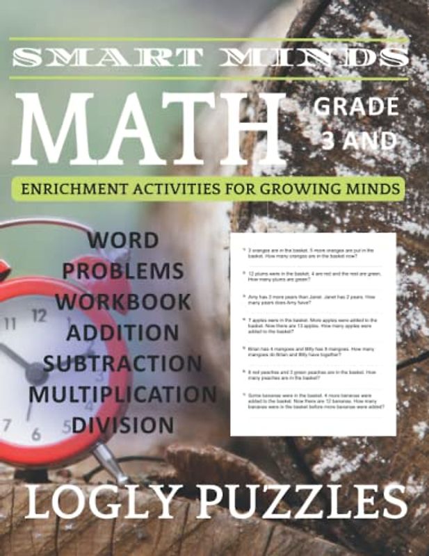 Smart Minds - Word Problems Math Workbook Addition Subtraction Multiplication Division For Grade 3 and 4: Math Practice Word Problems for 3rd Grade ... in Back (Logly Puzzles Smart Minds - Math)
