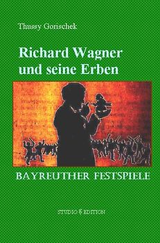 Richard Wagner und seine Erben