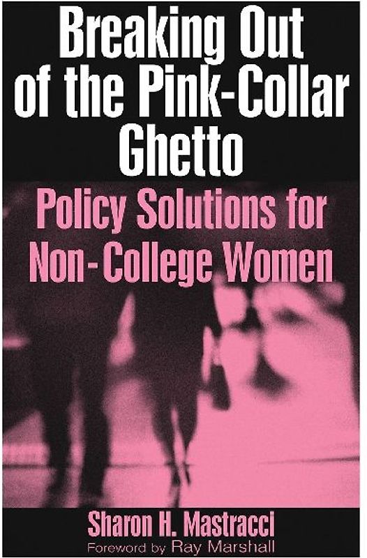 Breaking Out of the Pink-Collar Ghetto