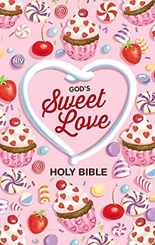 NIV, God's Sweet Love Holy Bible, Hardcover, Comfort Print