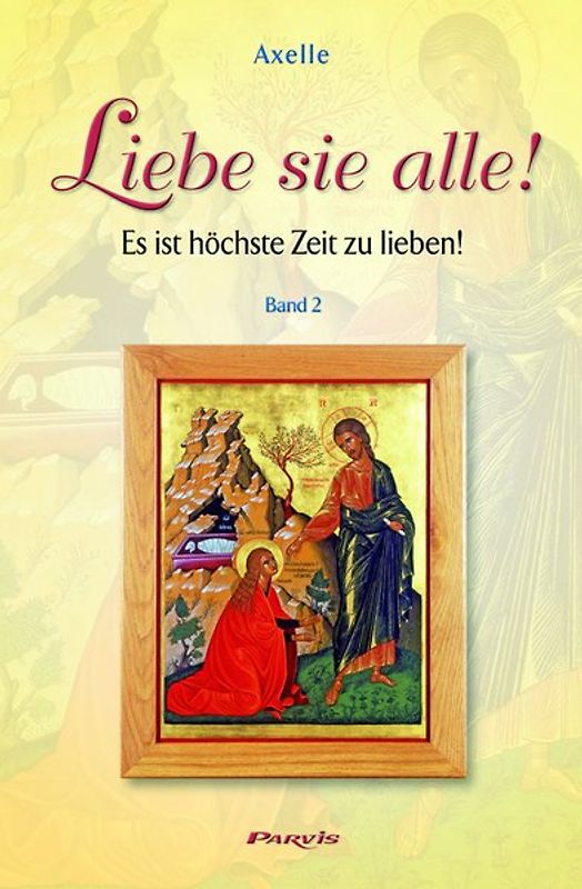 Liebe sie alle ! - Band 2