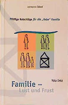 Familie - Lust und Frust