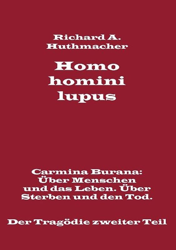 Homo homini lupus. Der Tragödie zweiter Teil