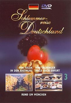Schlemmerreise Deutschland Teil 3 : Von Fulda in den Rheingau, Vom Thüringer Wald nach Erfurt, Rund um München DVD