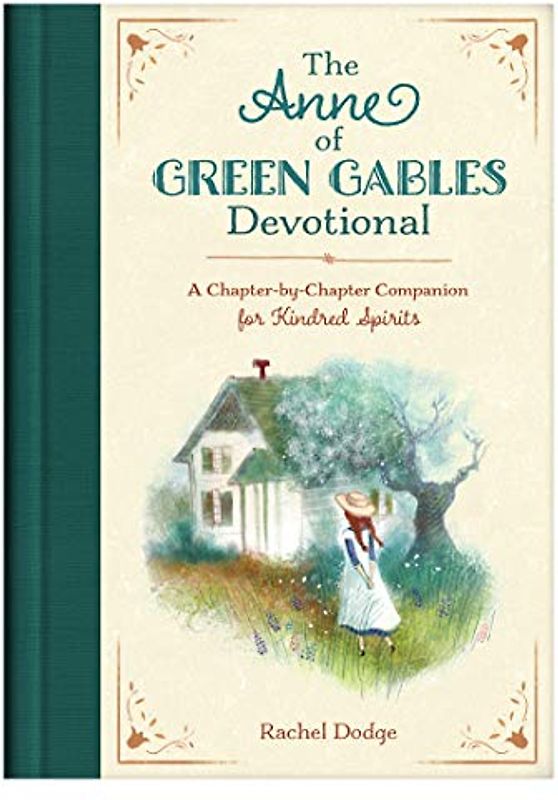 The Anne of Green Gables Devotional A Chapter-By-Chapter Companion for Kindred Spirits (English edition)